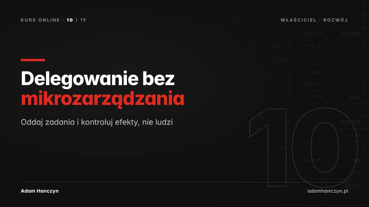Delegowanie bez mikrozarządzania